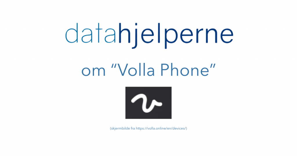 bilde som viser at artikkelen handler om volla mobiler