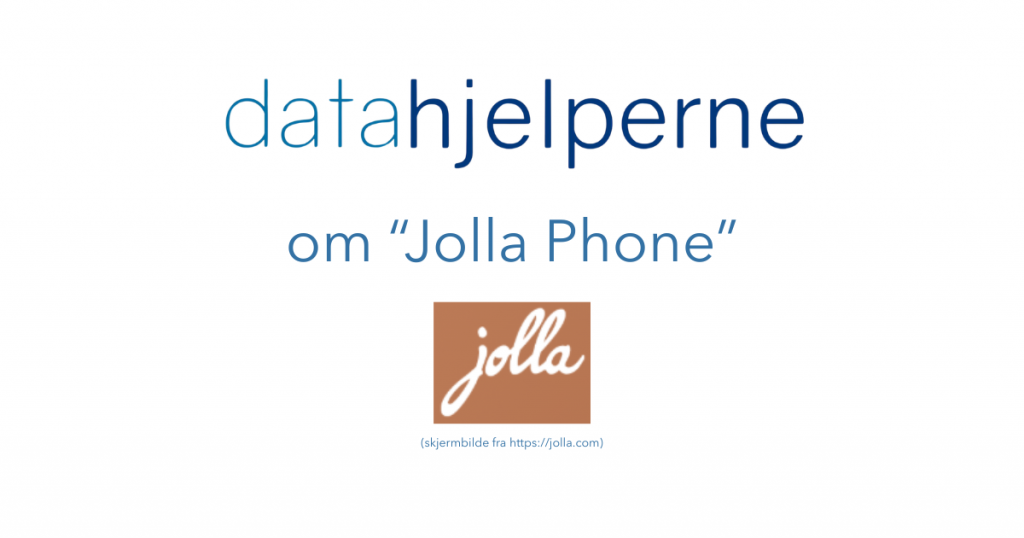 bilde som viser at artikkelen handler om Jolla Phone
