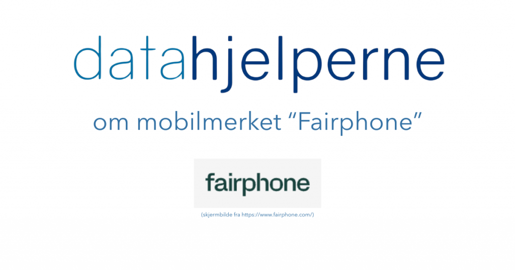 bilde som viser at artikkelen handler om Fairphone